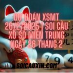 Dự Đoán XSMT 26/2/2025 | Soi Cầu Xổ Số Miền Trung Ngày 26 Tháng 2