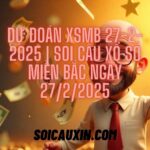 Dự Đoán XSMB 27-2-2025 | Soi Cầu Xổ Số Miền Bắc Ngày 27/2/2025