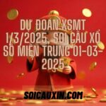 Dự đoán XSMT 1/3/2025, soi cầu Xổ Số Miền Trung 01-03-2025