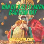 Dàn đề bất tử miền Bắc hôm nay – Hoàn toàn miễn phí!