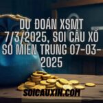 Dự đoán XSMT 7/3/2025, soi cầu Xổ Số Miền Trung 07-03-2025