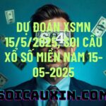 Dự đoán XSMB 17/5/2025, soi cầu Xổ Số Miền Bắc 17-05-2025