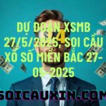 Dự đoán XSMB 27/5/2025, soi cầu Xổ Số Miền Bắc 27-05-2025