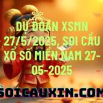 Dự đoán XSMN 27/5/2025, soi cầu Xổ Số Miền Nam 27-05-2025